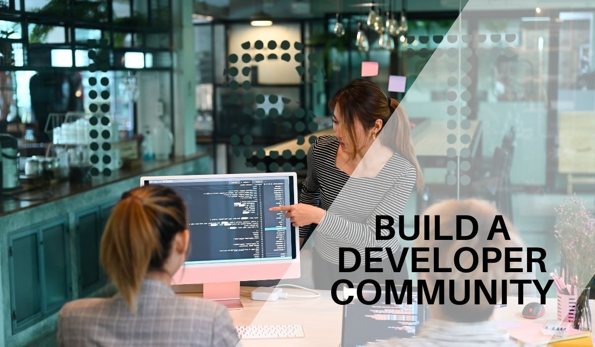 How to Build a Developer Community Around Your API