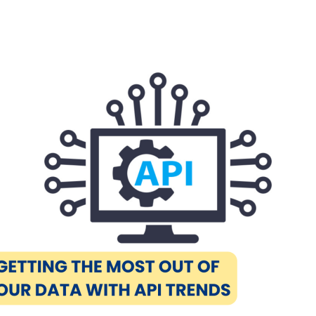 Getting the Most Out of Your Data With API Trends